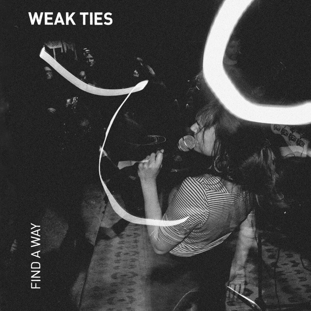 WEAK TIES - Find a Way (LP Design, '21)